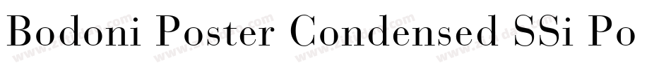 Bodoni Poster Condensed SSi Poster Condensed字体转换